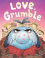 „Love, Grumble”, Illustration: Ein blaues, mürrisches Monster umgeben von fröhlichen Kindern mit Geschenken und Blumen.