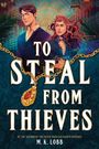 M K Lobb: To Steal from Thieves, Buch