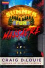 Craig Dilouie: The Summer Fun Massacre, Buch