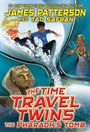James Patterson: The Time Travel Twins: The Pharaoh's Tomb, Buch