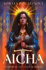 Soraya Bouazzaoui: Aicha, Buch