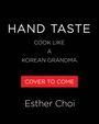 Esther Choi: Hand Taste, Buch