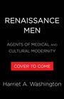 Harriet A Washington: Renaissance Men, Buch