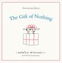 Patrick Mcdonnell: The Gift of Nothing Anniversary Edition, Buch