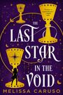 „The Last Star in the Void“ von Melissa Caruso. Zitate von Tasha Suri. Goldene Kelche und Sternbilder auf lila Hintergrund.
