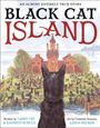 „AN ALMOST ENTIRELY TRUE STORY - BLACK CAT ISLAND“. Eine schwarze Katze schaut auf eine Insel mit vielen Katzen.