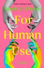 Sarah G. Pierce: For Human Use, Buch