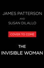 James Patterson: The Invisible Woman, Buch