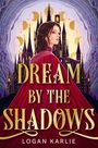 Logan Karlie: Dream by the Shadows, Buch