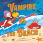 Giovanni Abeille: Vampire vs. the Beach: A Summerween Story, Buch