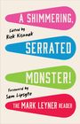 Mark Leyner: A Shimmering, Serrated Monster!, Buch