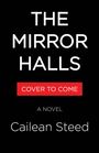 Cailean Steed: Steed, C: Mirror Halls, Buch