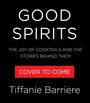 Tiffanie Barriere: Good Spirits, Buch