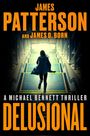 James Patterson: Delusional, Buch