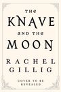 Rachel Gillig: The Knave and the Moon, Buch