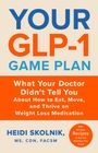 Heidi Skolnik: Your Glp-1 Game Plan, Buch