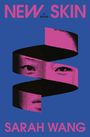 Sarah Wang: New Skin, Buch