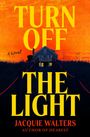 Jacquie Walters: Turn Off the Light, Buch