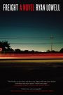 Ryan Lowell: Freight, Buch