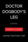 James Norman Hall: Doctor Dogbody's Leg, Buch