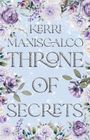 Kerri Maniscalco: Throne of Secrets (Deluxe Edition), Buch