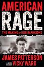 "AMERICAN RAGE: THE MAKING OF LUIGI MANGIONE; JAMES PATTERSON AND VICKY WARD." Ein junger Mann mit ernstem Gesichtsausdruck.
