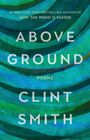 Clint Smith: Above Ground, Buch