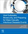 Trish M Perl: Viral Outbreaks, Biosecurity, and Preparing for Mass Casualty Infectious Diseases Events, Buch