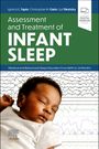 Ignacio E Tapia: Assessment and Treatment of Infant Sleep, Buch