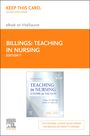 Diane M. Billings: Teaching in Nursing - Elsevier eBook on Vitalsource (Retail Access Card): A Guide for Faculty, Buch