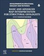 : Basic and Advanced Map Interpretation for Structural Geologists, Buch