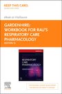 Douglas S. Gardenhire: Workbook for Rau's Respiratory Care Pharmacology - Elsevier eBook on Vitalsource (Retail Access Card), Buch