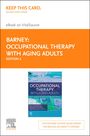 : Occupational Therapy with Aging Adults - Elsevier eBook on Vitalsource (Retail Access Card): Promoting Quality of Life Through Collaborative Practice, Buch