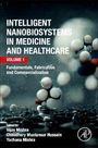 : Intelligent Nanobiosystems in Medicine and Healthcare, Volume 1, Buch