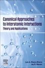 Luis A Rivera-Rivera: Canonical Approaches to Interatomic Interactions, Buch