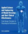 : Applied Science and Engineering of Wound Dressings and Their Clinical Effectiveness, Buch