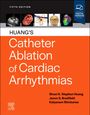 : Huang's Catheter Ablation of Cardiac Arrhythmias, Buch