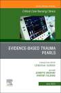 : Evidence-Based Trauma Pearls, an Issue of Critical Care Nursing Clinics of North America, Buch