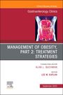 : Management of Obesity, Part 2: Treatment Strategies, an Issue of Gastroenterology Clinics of North America, Buch