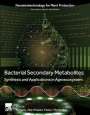 : Bacterial Secondary Metabolites: Synthesis and Applications in Agroecosystem, Buch