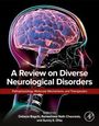 : A Review on Diverse Neurological Disorders, Buch