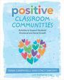 Text: "positive CLASSROOM COMMUNITIES. Activities to Support Students' Emotional and Social Growth. Tania Campanelli, Stacy Simonyi." Herzen formen ein großes Herz auf blauem Hintergrund.