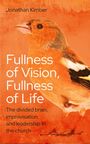 Jonathan Kimber: Fullness of Vision, Fullness of Life, Buch