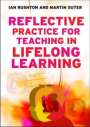 Ian Rushton: Reflective Practice for Teaching in Lifelong Learning: N/A, Buch