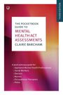 Claire Barcham: The Pocketbook Guide to Mental Health Act Assessments 3e, Buch