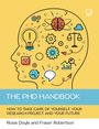 Fraser Robertson: The PhD Handbook: How to Take Care of Yourself, Your Research Project and Your Future, Buch