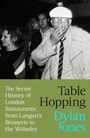 "The Secret History of London Restaurants: from Langan’s Brasserie to the Wolseley. Table Hopping Dylan Jones." Schwarz-Weiß-Foto von Menschen.