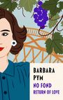 Barbara Pym: No Fond Return Of Love, Buch