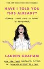 Lauren Graham: Have I Told You This Already?, Buch