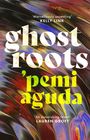 'Pemi Aguda: Ghostroots, Buch